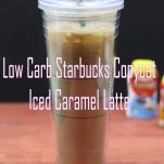 Keto Starbucks Copycat Iced Caramel Latte