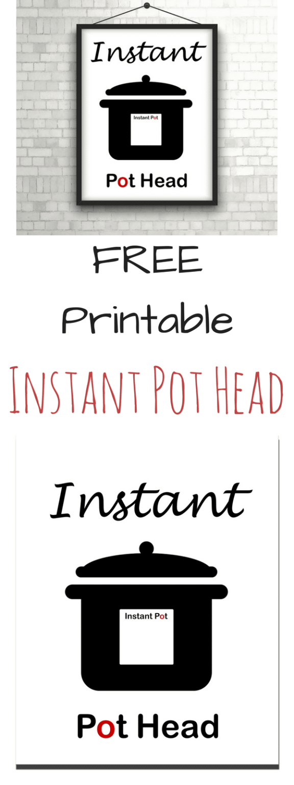 Free 8x10 Instant Pot Head Printable ⋆ by Pink