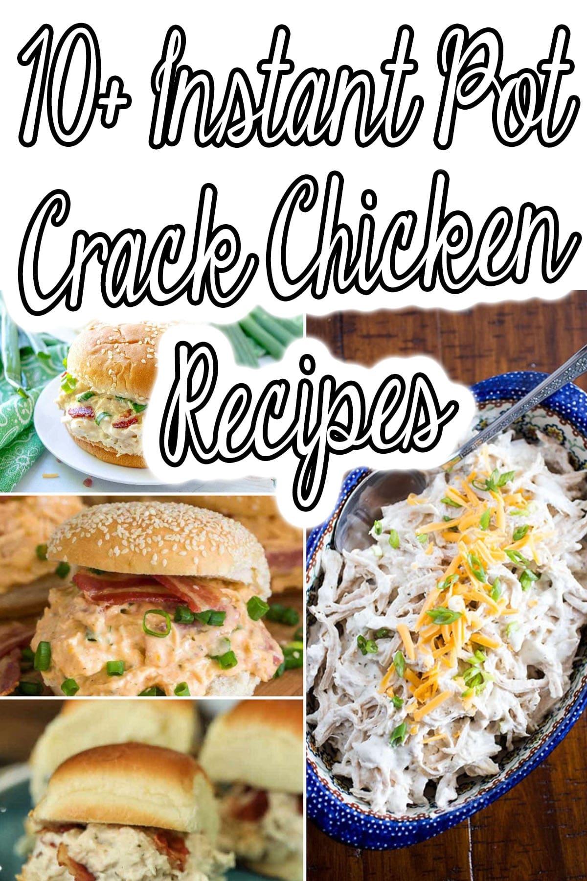 10+ Instant Pot Crack Chicken Recipes ⋆